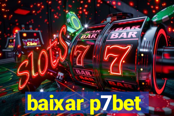 baixar p7bet